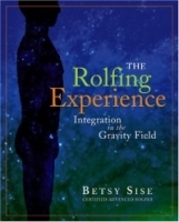 The Rolfing Experience: Integration in the Gravity Field артикул 3947a.